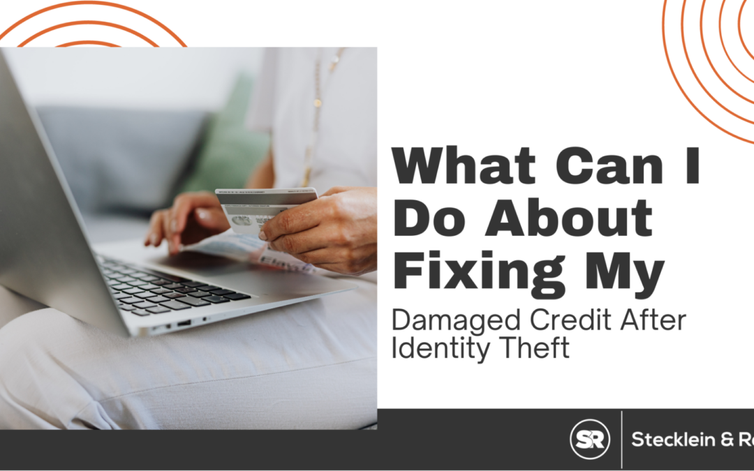 What Can I Do About Restoring My Damaged Credit After Identity Theft