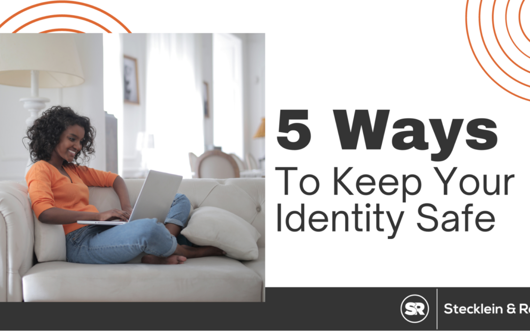 5 Ways To Keep Your Identity Safe